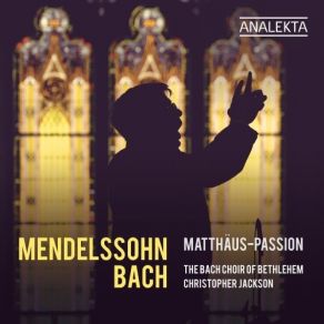 Download track 41. Bach Festival Orchestra - Matthäus-Passion, BWV 244 (1841 Version By Felix Mendelssohn) Recitative. Am Abend Da Es Kühle War The Bach Choir Of Bethlehem, Bach Festival Orchestra