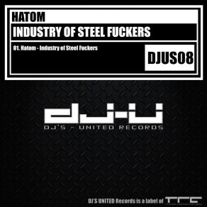 Download track Industry Of Steel Fuckers Hatom