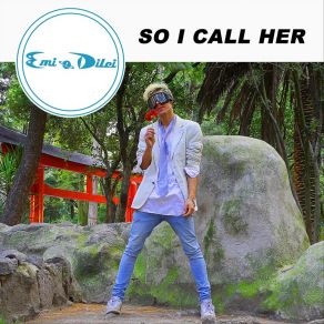 Download track So I Call Her Emi Dilei