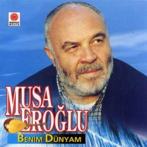 Download track Şu Yalan Dünyaya Geldim Geleli Musa Eroğlu