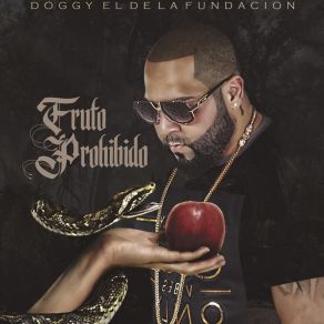 Download track Fruto Prohibido Doggy El De La Fundacion