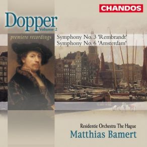 Download track 02 - Symphony No. 3, ''Rembrandt'' - II. Andante Cornelis Dopper