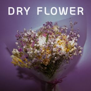 Download track Dry Flower DiceSorain