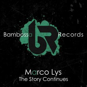 Download track The Story Continues Marco Lys