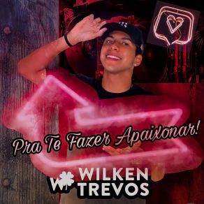 Download track Não Me Deixe (É Amor) Wilken Trevos