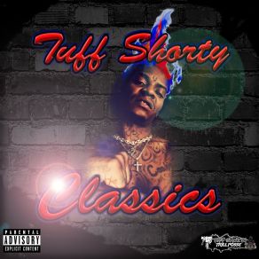 Download track Quiet As Kept Tuff Shorty