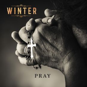 Download track Pray (Single Edit) Winter