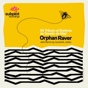 Download track Mi Tributo Al Sistema De Sonido De Miel (Original Mix) Orphan Raver