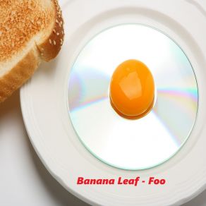 Download track Foo Banana Leaf