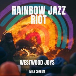 Download track Rainbow Jazz Solidarity Westwood JoysMila Corbett