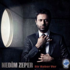 Download track Bir Haber Ver Nedim Zeper