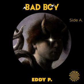 Download track Bad Boy (Original Mix) Eddy P