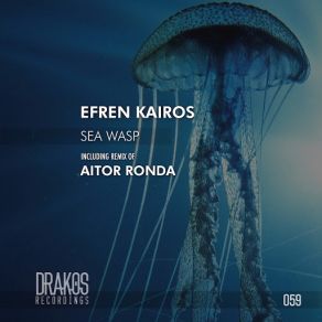 Download track Sea Wasp (Aitor Ronda Remix) Efren Kairos