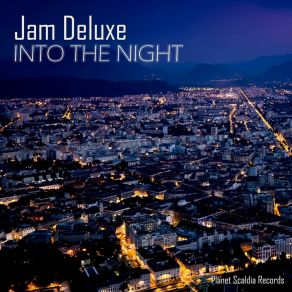 Download track Into The Night (Vocal Version) Jam Deluxe