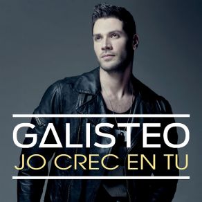 Download track Jo Crec En Tu Jose Galisteo