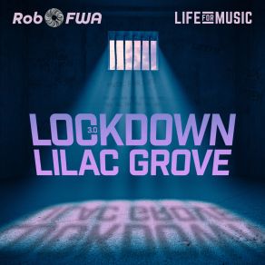 Download track Lilac Grove Rob FWA