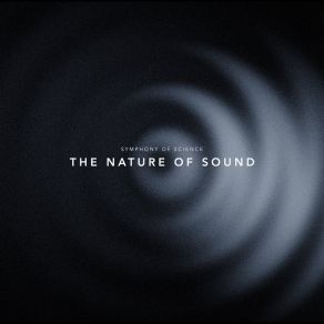 Download track The Nature Of Sound (Instrumental) Symphony Of Science