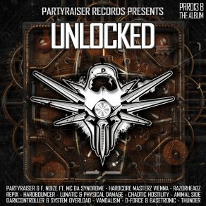 Download track Unlocked PartyraiserMC Da Syndrome