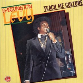 Download track Teach Me Culture Barrington Levy