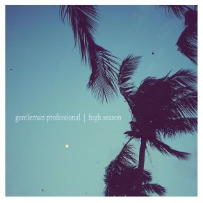 Download track High Season Gentleman Professional