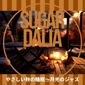 Download track Moonlit Jazz For Autumn Nights Sugar Dalia