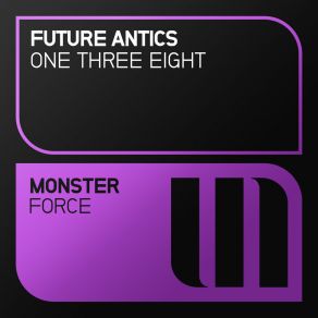 Download track One Three Eight (Daniel Skyver Remix) Future Antics