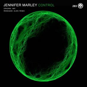 Download track Control (Renegade Alien Remix) Jennifer MarleyRenegade Alien