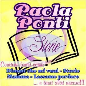 Download track Dimmi Che Mi Vuoi Paola Ponti