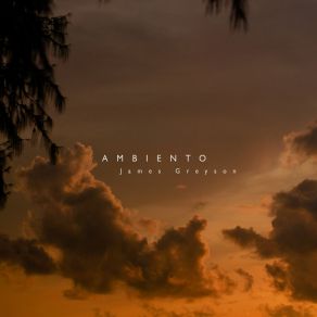 Download track Ambiento James Greyson