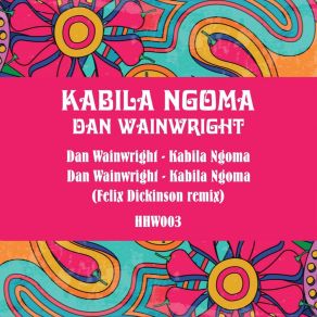 Download track Kabila Ngoma Dan Wainwright