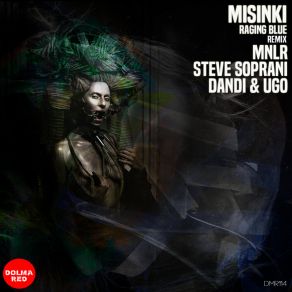 Download track Raging Blue (MNLR Remix) MiSinkiMNLR