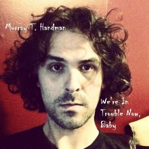 Download track Radio Murray T. Handman