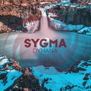 Download track Dyhana Sygma