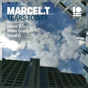 Download track Tears Tower (Ninna V Remix) Marcel TNinna V