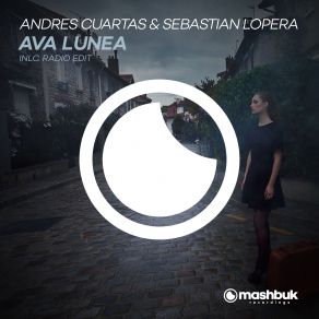 Download track Ava Lunea (Original Mix) Sebastian Lopera, Andres Cuartas