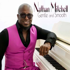 Download track Gentle And Smooth Nathan MitchellLemek