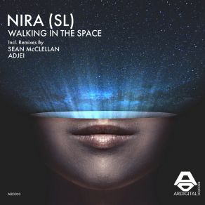 Download track Walking In The Space (Sean McClellan Remix) NIRA (SL)Sean McClellan