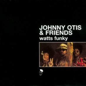 Download track Coming At Ya Baby Johnny Otis