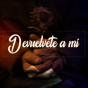 Download track Devuelvete A Mi Rostëv