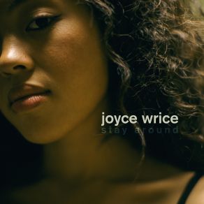 Download track Stay Around Joyce Wrice