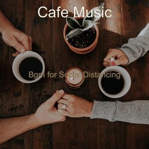 Download track Music For Social Distancing - Smooth Jazz Music Café