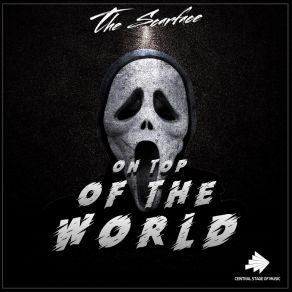 Download track On Top Of The World (Original Mix) Scarface