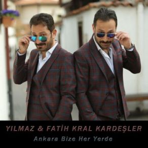 Download track Ankara Da Sazlar Var Yilmaz, Fatih Kral Kardeşler