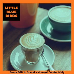 Download track Coffee Books And The Rain Little Blue Birds