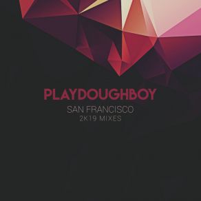 Download track San Francisco (Saxapella DJ Tool) Playdoughboy