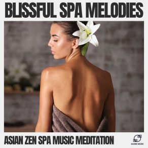 Download track Whispering Meadows Asian Zen Spa Music Meditation