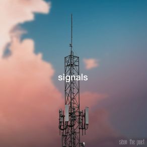 Download track Quiet Signals Seon The Poet