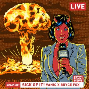 Download track Sick Of It Vanic, Bryce Fox