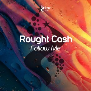 Download track Follow Me (Original Mix) Rought Cash