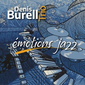 Download track Opus Qui Pique Denis Burell Trio